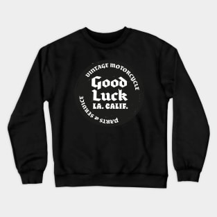 Good Luck Moto Sticker Crewneck Sweatshirt